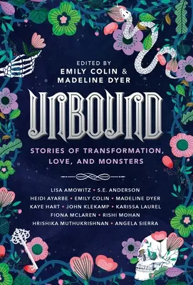 Unbound: Opowieści o transformacji, miłości i potworach - Unbound: Stories of Transformation, Love, and Monsters