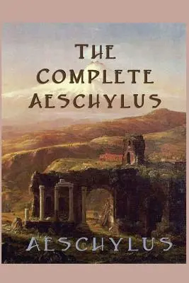 Kompletny Ajschylos - The Complete Aeschylus