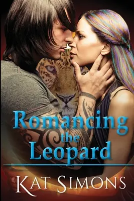 Romancing the Leopard: Powieść crossover Cary Redmond-Tiger Shifters - Romancing the Leopard: A Cary Redmond-Tiger Shifters Crossover Novel
