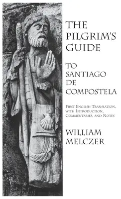 Przewodnik pielgrzyma do Santiago de Compostela - Pilgrim's Guide to Santiago de Compostela