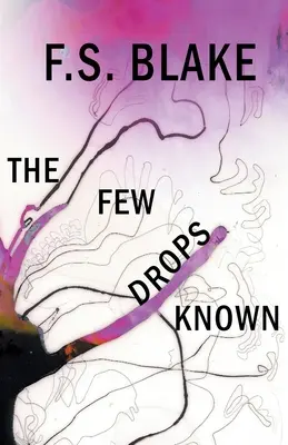 Kilka znanych kropel - The Few Drops Known