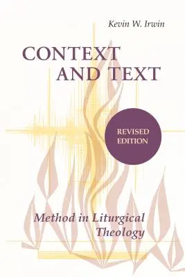 Kontekst i tekst: Metoda teologii liturgicznej - Context and Text: A Method for Liturgical Theology