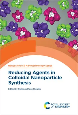 Środki redukujące w syntezie nanocząstek koloidalnych - Reducing Agents in Colloidal Nanoparticle Synthesis
