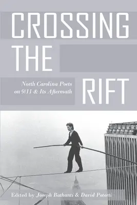 Przekraczając szczelinę: poeci z Karoliny Północnej o 9/11 i jego następstwach - Crossing the Rift: North Carolina Poets on 9/11 and Its Aftermath