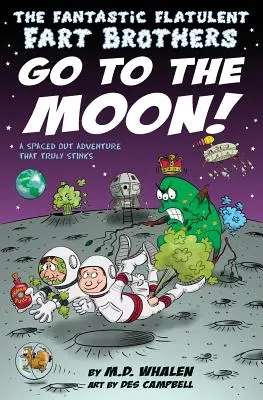 The Fantastic Flatulent Fart Brothers Go to the Moon!: A Spaced Out SciFi Adventure that Truly Stinks; wydanie amerykańskie
