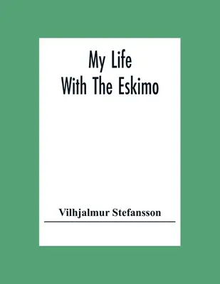 Moje życie z Eskimosem - My Life With The Eskimo