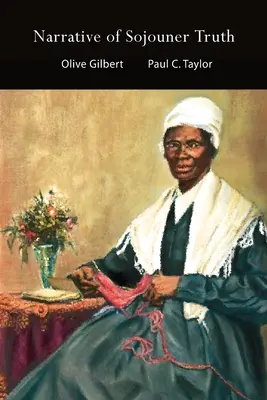 Opowieść o prawdzie Sojounera - Narrative of Sojouner Truth