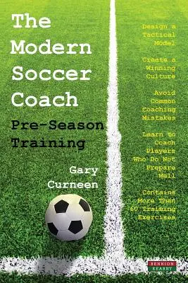 Nowoczesny trener piłki nożnej: Trening przed sezonem - The Modern Soccer Coach: Pre-Season Training