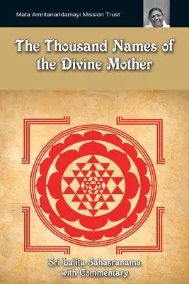 Tysiąc imion Boskiej Matki: Shri Lalita Sahasranama - The Thousand Names Of The Divine Mother: Shri Lalita Sahasranama