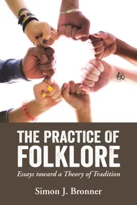 Praktyka folkloru: Eseje ku teorii tradycji - Practice of Folklore: Essays Toward a Theory of Tradition