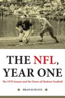 The Nfl, Year One: Sezon 1970 i świt nowoczesnego futbolu - The Nfl, Year One: The 1970 Season and the Dawn of Modern Football