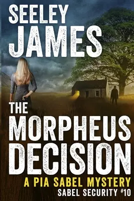 Decyzja Morfeusza: Tajemnica Pii Sabel - The Morpheus Decision: A Pia Sabel Mystery