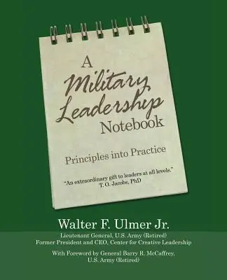 Notatnik przywództwa wojskowego: Zasady w praktyce - A Military Leadership Notebook: Principles into Practice