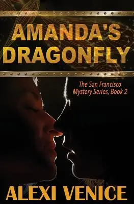 Amanda's Dragonfly, The San Francisco Mystery Series, Book 2