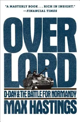 Overlord: D-Day i bitwa o Normandię - Overlord: D-Day and the Battle for Normandy