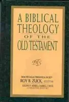 Biblijna teologia Starego Testamentu - A Biblical Theology of the Old Testament