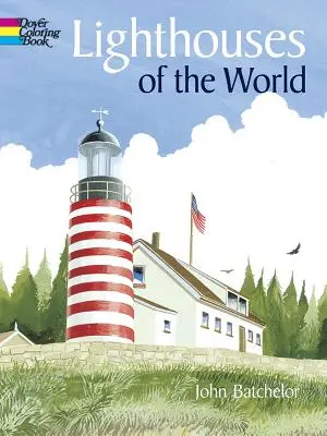 Latarnie morskie świata - Lighthouses of the World