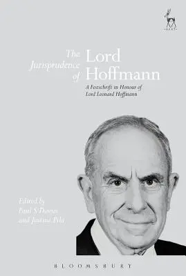 The Jurisprudence of Lord Hoffmann: A Festschrift in Honour of Lord Leonard Hoffmann (Orzecznictwo Lorda Hoffmanna: pamiątka ku czci Lorda Leonarda Hoffmanna) - The Jurisprudence of Lord Hoffmann: A Festschrift in Honour of Lord Leonard Hoffmann