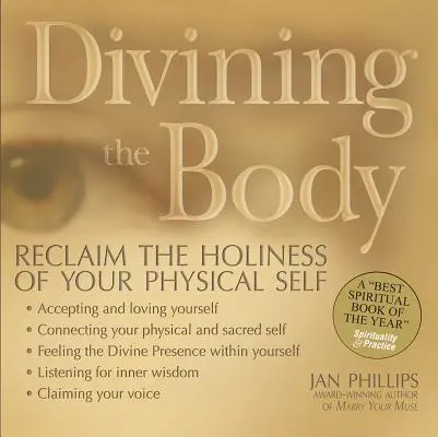 Divining the Body: Odzyskaj świętość swojej fizycznej jaźni - Divining the Body: Reclaim the Holiness of Your Physical Self