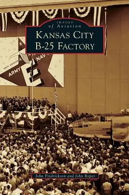 Fabryka B-25 w Kansas City - Kansas City B-25 Factory