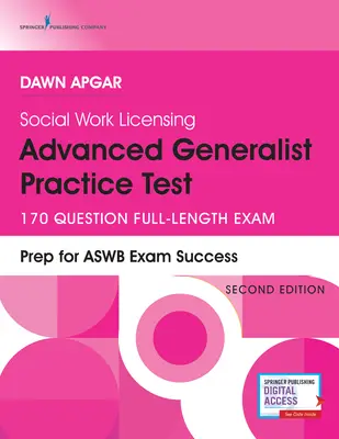 Licencjonowanie pracy socjalnej Zaawansowany ogólny test praktyczny, wydanie drugie: 170-pytaniowy egzamin o pełnej długości - Social Work Licensing Advanced Generalist Practice Test, Second Edition: 170-Question Full-Length Exam