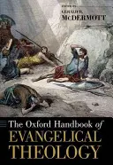 Oksfordzki podręcznik teologii ewangelickiej - The Oxford Handbook of Evangelical Theology