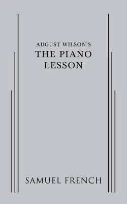 Lekcja fortepianu Augusta Wilsona - August Wilson's The Piano Lesson