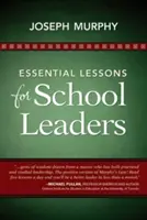 Niezbędne lekcje dla liderów szkolnych - Essential Lessons for School Leaders