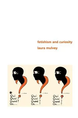 Fetyszyzm i ciekawość - Fetishism and Curiosity