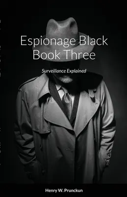 Czarna księga szpiegostwa: Inwigilacja wyjaśniona - Espionage Black Book: Surveillance Explained