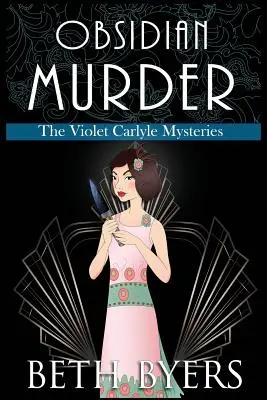 Obsydianowe morderstwo: Przytulna tajemnica historyczna Violet Carlyle - Obsidian Murder: A Violet Carlyle Cozy Historical Mystery