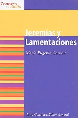 Jeremias y Lamentaciones: Jeremiasz i Lamentacje - Jeremias y Lamentaciones: Jeremiah and Lamentations