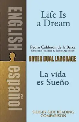 Życie jest snem/La Vida Es Sueo: Książka w dwóch językach - Life Is a Dream/La Vida Es Sueo: A Dual-Language Book