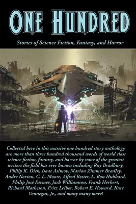 Sto: opowiadania science fiction, fantasy i horrory - One Hundred: Stories of Science Fiction, Fantasy, and Horror