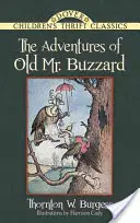 Przygody starego myszołowa - The Adventures of Old Mr. Buzzard