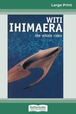 Jeździec na wielorybie (16pt Large Print Edition) - The Whale Rider (16pt Large Print Edition)