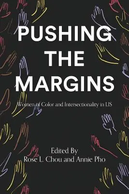 Pushing the Margins: Kobiety kolorowe i intersekcjonalność w LIS - Pushing the Margins: Women of Color and Intersectionality in LIS