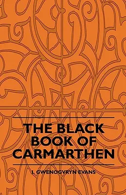 Czarna księga Carmarthen - The Black Book Of Carmarthen