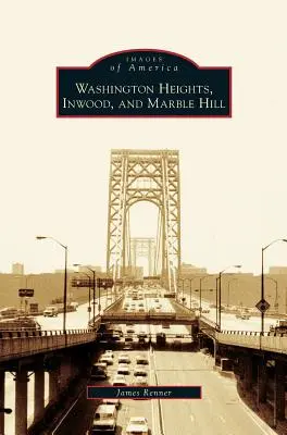 Washington Heights, Inwood i Marble Hill - Washington Heights, Inwood, and Marble Hill