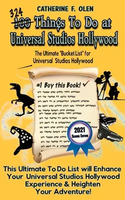 Sto rzeczy do zrobienia w Universal Studios Hollywood przed śmiercią, wydanie drugie: The Ultimate Bucket List - Universal Studios Hollywood Edition - One Hundred Things to Do at Universal Studios Hollywood Before You Die Second Edition: The Ultimate Bucket List - Universal Studios Hollywood Edition