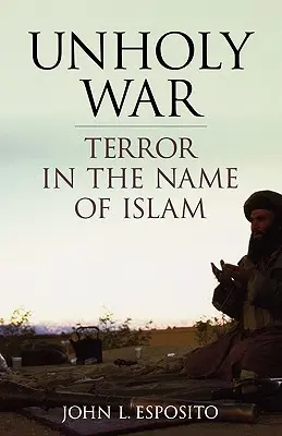 Bezbożna wojna: terror w imię islamu - Unholy War: Terror in the Name of Islam