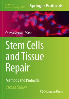 Komórki macierzyste i naprawa tkanek: Metody i protokoły - Stem Cells and Tissue Repair: Methods and Protocols