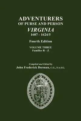 Poszukiwacze przygód w Wirginii, 1607-1624/5. Wydanie czwarte. Tom III, Rodziny R-Z - Adventurers of Purse and Person, Virginia, 1607-1624/5. Fourth Edition. Volume III, Families R-Z