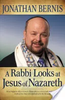 Rabin patrzy na Jezusa z Nazaretu - A Rabbi Looks at Jesus of Nazareth