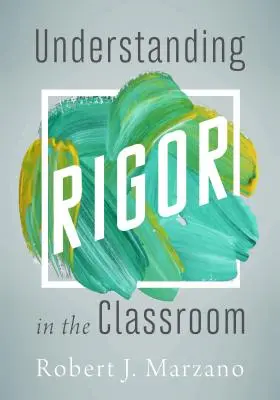 Zrozumienie rygoru w klasie - Understanding Rigor in the Classroom