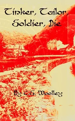 Tinker, Tailor, Soldier, Die: Brytyjska wiktoriańska przytulna tajemnica - Tinker, Tailor, Soldier, Die: A British Victorian Cozy Mystery