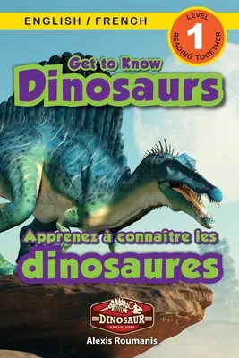 Poznaj dinozaury: dwujęzyczny (angielski / francuski) (Anglais / Franais) Dinosaur Adventures (Engaging Readers, Level 1) - Get to Know Dinosaurs: Bilingual (English / French) (Anglais / Franais) Dinosaur Adventures (Engaging Readers, Level 1)