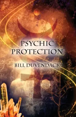 Ochrona psychiczna - Psychic Protection