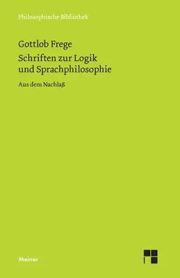 Schriften zur Logik und Sprachphilosophie: Aus dem Nachla