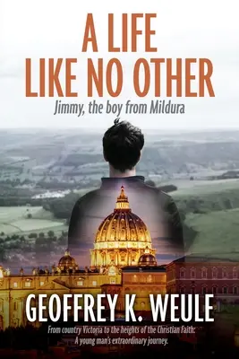 Życie jak żadne inne: Jimmy, chłopiec z Mildura - A Life Like No Other: Jimmy, the boy from Mildura